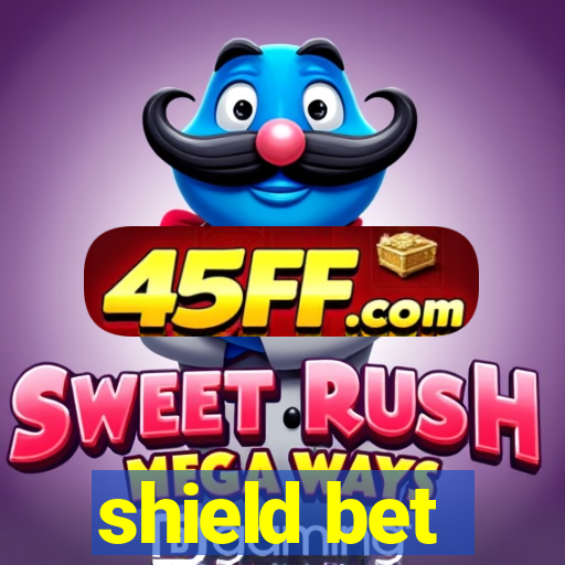 shield bet